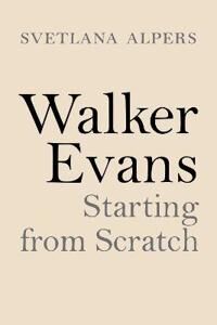 Walker Evans Av Svetlana Alpers