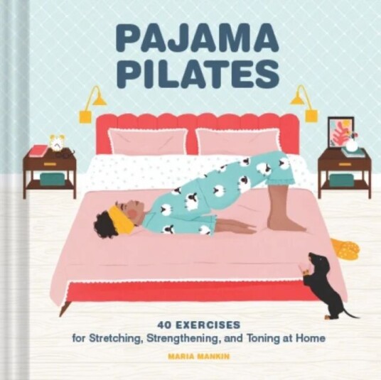 Pajama Pilates Av Maria Mankin