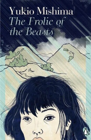 The Frolic Of The Beasts Av Yukio Mishima The Frolic Of The Beasts Av Yukio Mishima