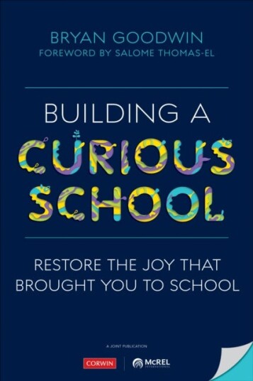 Building A Curious School Av Bryan Goodwin