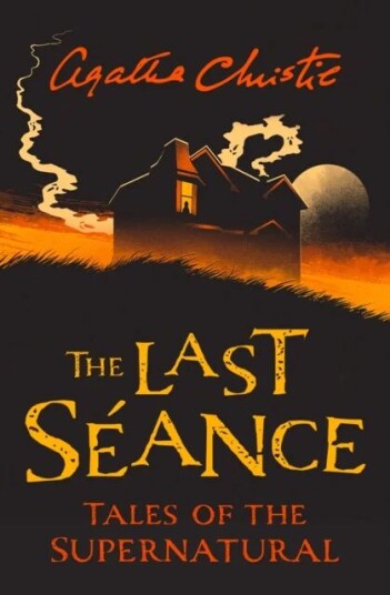 The Last Seance Av Agatha Christie