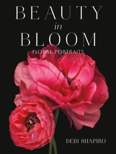 Beauty In Bloom Av Debi Shapiro