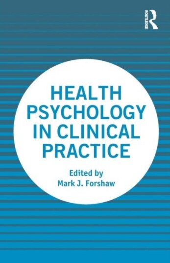Health Psychology In Clinical Practice