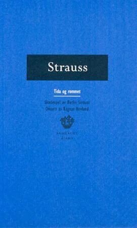 Tida Og Rommet Av Botho Strauss Tida Og Rommet Av Botho Strauss