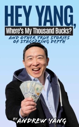 Hey Yang Where's My Thousand Bucks? Hey Yang Where's My Thousand Bucks?