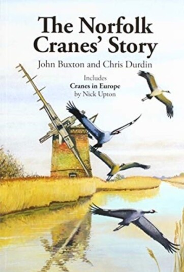 NORFOLK CRANE STORY NORFOLK CRANE STORY