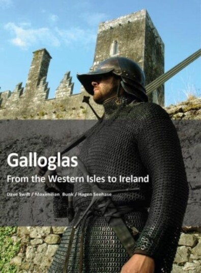 Galloglass  From the Western Isles to Ireland