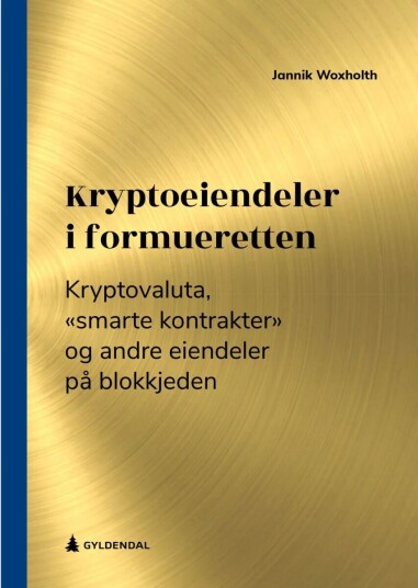 Kryptoeiendeler I Formueretten Av Jannik Woxholth