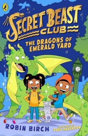 Secret Beast Club: The Dragons Of Emerald Yard Av Robin Birch