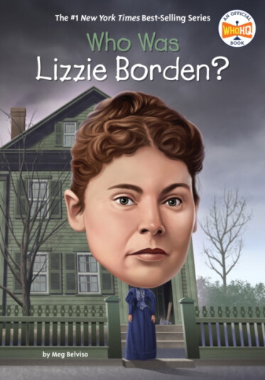 Who Was Lizzie Borden? Who Was Lizzie Borden?