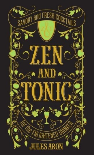 Zen And Tonic Av Jules Aron