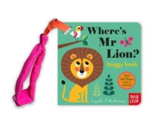 Where'S Mr Lion? Av Nosy Crow Ltd Where'S Mr Lion? Av Nosy Crow Ltd