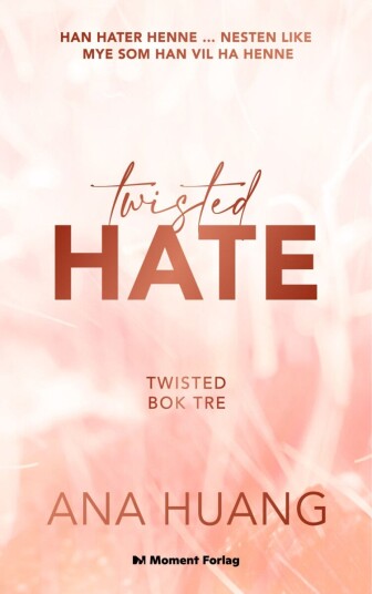 Twisted hate Twisted hate
