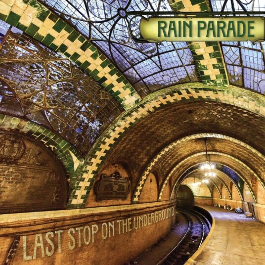 Rain Parade Last Stop On The Underground LP/Vinyl Rain Parade Last Stop On The Underground LP/Vinyl