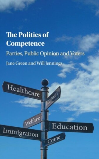 The Politics of Competence Parties, Public Opinion and Voters