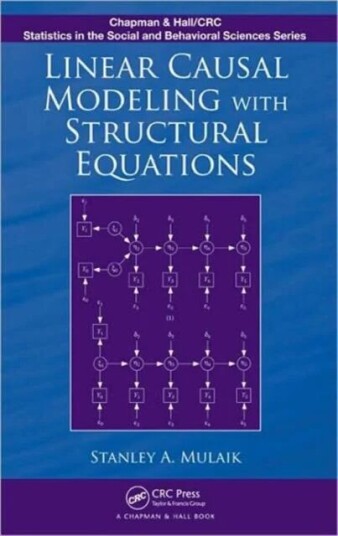 Linear Causal Modeling With Structural Equations Av Stanley A. Mulaik