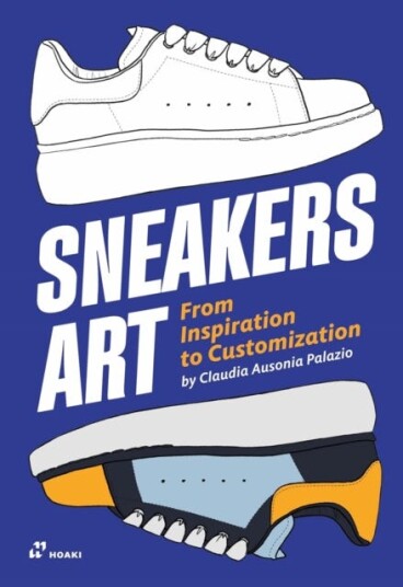 Sneakers Art: From Inspiration to Customization Sneakers Art: From Inspiration to Customization