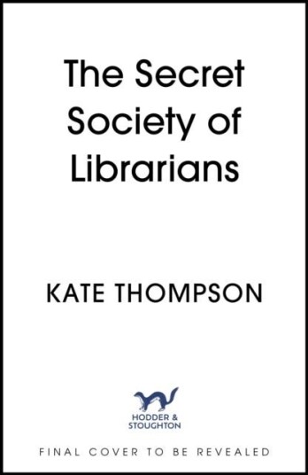 The Secret Society of Librarians The Secret Society of Librarians