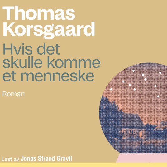 Hvis Det Skulle Komme Et Menneske Av Thomas Korsgaard