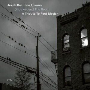 Bro Jakob Lovano Joe - Once Around The Room - A Tribute To Paul Motian