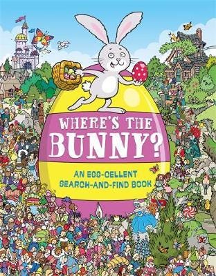 Where's the Bunny?  An Eggcellent Search and Find Book