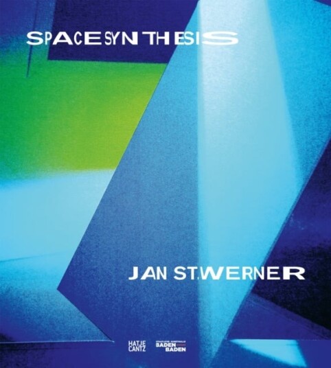 Jan St. Werner: Space Synthesis Bilingual edition