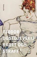Brott Och Straff 2 Av Fjodor Dostojevskij Brott Och Straff 2 Av Fjodor Dostojevskij