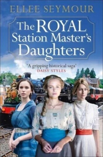The Royal Station Master'S Daughters Av Ellee Seymour