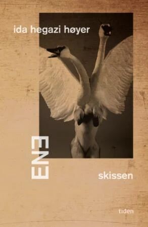 Ene - Skissen Av Ida Hegazi Høyer