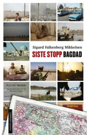 Siste Stopp Bagdad Av Sigurd Falkenberg Mikkelsen