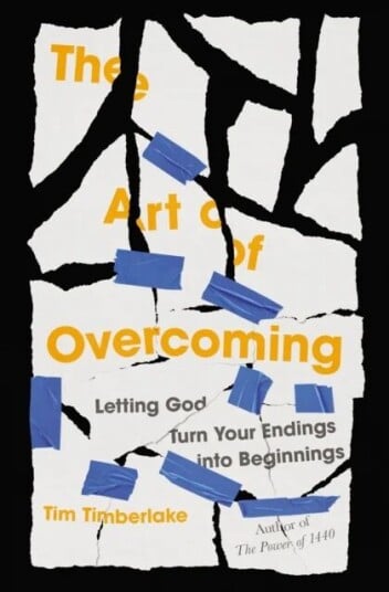 The Art Of Overcoming Av Tim Timberlake
