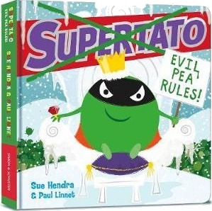 Supertato: Evil Pea Rules A Supertato Adventure! Supertato: Evil Pea Rules A Supertato Adventure!