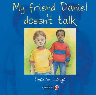My Friend Daniel Doesn'T Talk Av Sharon Longo