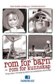 Rom for barn - rom for kunnskap, Pent brukt bok uten markeringer