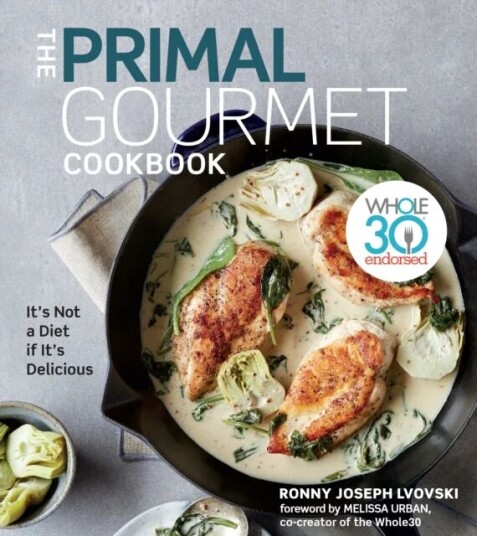 The Primal Gourmet Cookbook Av Ronny Joseph Lvovski