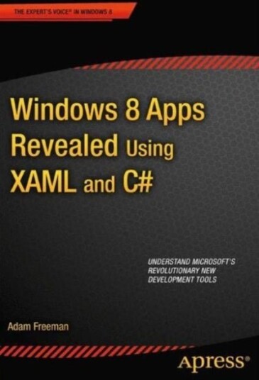 Windows 8 Apps Revealed Using XAML and C#
