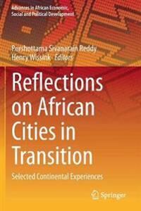 Reddy Purshottama Sivanarain Reflections on African Cities in Transition