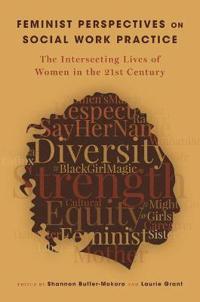 Butler-Mokoro Shannon Feminist Perspectives on Social Work Practice