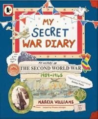 Williams Marcia My Secret War Diary by Flossie Albright