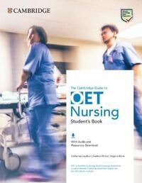 The Cambridge Guide To Oet Nursing Student'S Book With Audio And Resources Download Av Catherine Leyshon, Gurleen Khaira, Virginia Allum