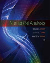 Numerical Analysis Av Richard (Youngstown State University) Burden, Annette (Youngstown State University) Burden, J. Faires, Annette M. Burden, Richar