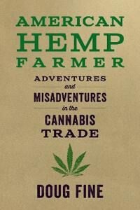 Fine Doug American Hemp Farmer