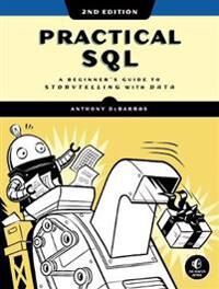 Practical Sql, 2nd Edition Av Anthony Debarros