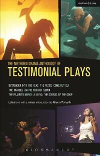 Forsyth Alison The Methuen Drama Anthology of Testimonial Plays