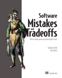 Software Mistakes And Tradeoffs Av Tomasz Lelek, Jon Skeet