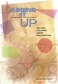 Adding It Up Av National Research Council, Division Of Behavioral And Social Sciences And Education, Center For Education, Mathematics Learning Study Adding It Up Av National Research Council, Division Of Behavioral And Social Sciences And Education, Center For Education, Mathematics Learning Study