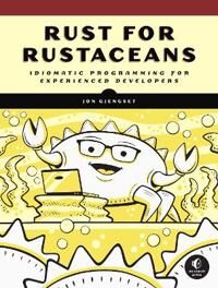 Rust For Rustaceans Av Jon Gjengset Rust For Rustaceans Av Jon Gjengset