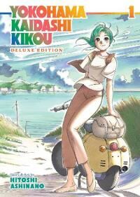 Ashinano Hitoshi Yokohama Kaidashi Kikou: Deluxe Edition 1