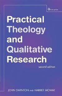 Swinton John Practical Theology and Qualitative Research - second edition