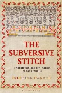 The Subversive Stitch Av Rozsika Parker